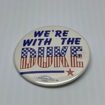 We’re With The Duke Presidential Election Button Pin Printers Union KG - $8.91