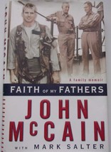 Faith of My Fathers John McCain With Mark Salter Hardcover 1999 - £2.34 GBP