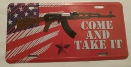 Come and Take It License Plate - 6 Inches By 12 Inches - $9.50