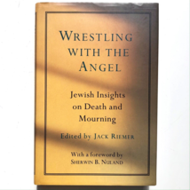 Wrestling with the Angel Jewish Insights on Death and Mourning by Jack Riemer - £10.63 GBP