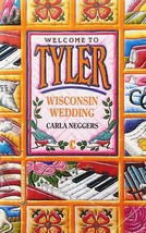 Wisconsin Wedding (Welcome to Tyler) by Carla Neggers / 1992 Paperback Romance - £0.85 GBP