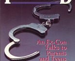Twice Pardoned: An Ex-Con Talks to Parents and Teens Morris, Harold and ... - £2.36 GBP