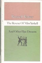 The rescue of Miss Yaskell, and other pipe dreams [Jan 01, 1983] Baker, Russell - $14.32