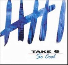 So Cool by Take 6 Cd - £8.39 GBP