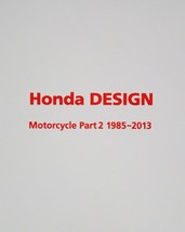 1985-2013 Honda DESIGN Motorcycle Collection Book #2 - $98.72