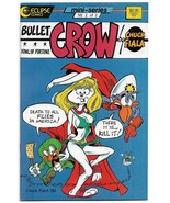 Bullet Crow: Fowl Of Fortune #2 (1987) *Eclipse Comics / Cover By Chuck ... - $7.00