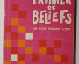 Primer of Beliefs For United Methodist Laymen Kenneth Copeland 1959 Pape... - $7.91