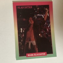 Mark Slaughter Rock Cards Trading Cards #182 - £1.58 GBP