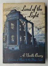 Land Of The Light A Poem Of Praise To The Deep South A. Neville Barry 1966 HC - £19.45 GBP