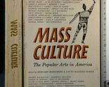 mass Culture: The Popular Arts in America [Paperback] Rosenbert, Bernard - £23.49 GBP