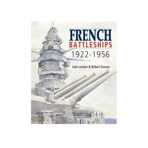 French Battleships, 1922-1956 John Jordan/ Robert Dumas - £17.00 GBP