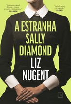 A estranha Sally Diamond [Paperback] Liz Nugent and Juliana Romeiro - £43.08 GBP