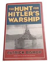 The Hunt for Hitler&#39;s Warship by Patrick Bishop HCDJ - $6.88