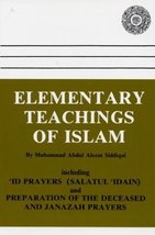 Elementary Teachings of Islam (US Edition) [Paperback] Muhammad A. Siddiqui - £7.51 GBP