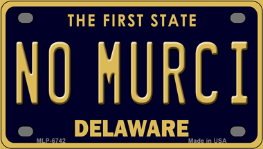 No Murci Delaware Novelty Mini Metal License Plate Tag - $14.95