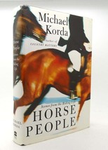Michael Korda HORSE PEOPLE Scenes from the Riding Life 1st Edition 1st Printing - £37.23 GBP