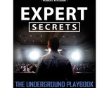 Expert Secrets : The Underground Playbook for Creating a Mass Movement o... - £10.54 GBP