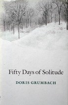 Fifty Days of Solitude by Doris Grumbach / 1994 Hardcover 1st Edition - £6.29 GBP