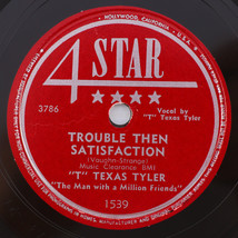 T Texas Tyler – Trouble Then Satisfaction / Solitaire 1950 78 rpm Record 1539 - $62.46