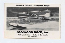 Loc-Wood Dock Souvenir Ticket Seaplane Flight Bagnell Dam Lake of the Oz... - £12.66 GBP