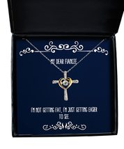 Useful Fiancee Cross Dancing Necklace, I&#39;m not Getting Fat, I&#39;m just Getting Eas - £39.01 GBP