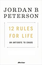 12 Rules for Life: An Antidote to Chaos by Jordan Peterson (English, Paperback) - £10.54 GBP