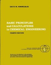 Basic Principles and Calculations in Chemical Engineering Himmelblau, Da... - $16.82
