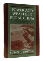 Susan H. Whiting Power And Wealth In Rural China The Political Economy Of Instit - $172.95