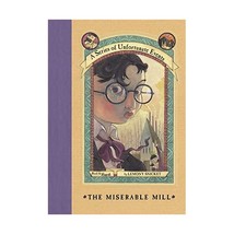 The Miserable Mill (A Series of Unfortunate Events, Book 4) Snicket, Lemony/ Hel - £11.59 GBP