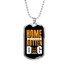 Home of a Spoiled Rotten Dog Necklace Stainless Steel or 18k Gold Dog Tag 24&quot; C - $47.45+