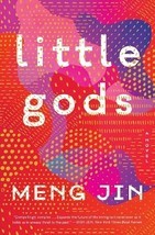 Little Gods: A Novel...Author: Meng Jin (used hardcover) - $12.00
