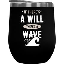 Make Your Mark Design If There&#39;s a Will There&#39;s a Wave. Coffee &amp; Tea Gif... - $27.71
