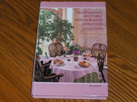 North Carolinas Historic Restaurants and Their Recipes - £15.68 GBP