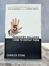 Five Ministry Killers and How to Defeat Them: Help for Frustrated Pastors - £6.17 GBP