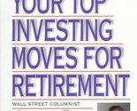 Your Top Investing Moves for Retirement Ellis, Junius - $2.93