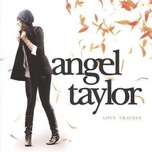 Love Travels - Angel Taylor (Cd, 2009, Sony Music) - Free Shipping - £6.32 GBP