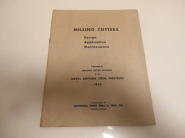 1953 MILLING CUTTERS DESIGN APPLICATION MAINTENANCE METAL CUTTING TOOL I... - $11.04