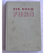 Fix Your Ford 1946 to 1961 Hardcover Automotive Book - £1.57 GBP