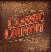 VARIOUS ARTISTS CLASSIC COUNTRY COLLECTION [2023] NEW CD - $144.91