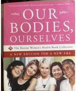 Our Bodies, Ourselves: A New Edition for a New Era by Boston Women&#39;s Hea... - £5.08 GBP