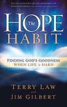 The Hope Habit: Finding God&#39;s Goodness When Life is Hard [Paperback] Ter... - £15.95 GBP
