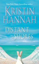 Distant Shores: A Novel [Mass Market Paperback] Hannah, Kristin - £8.64 GBP