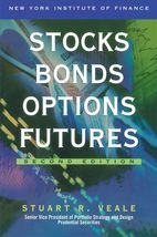 Stocks Bonds Options Futures [Paperback] Veale, Stuart R. - £2.32 GBP