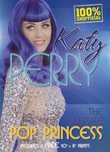 Katy Perry: The Ultimate Pop Princess, Includes 6 FREE 8x10 Prints (Book... - $9.16