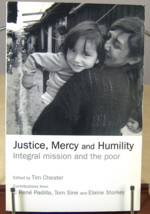 Justice, Mercy and Humility: Integral Mission and the Poor by Tim Chester 2001 - £12.84 GBP