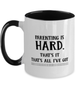 Funny Dad Gift, Parenting Is Hard. That's It That's All I've Got, Unique Best  - £17.50 GBP