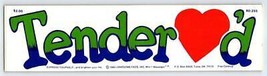 Tender Hearted Bumper Sticker 1980 Bright Graphics - $39.52