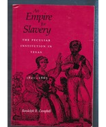 An Empire for Slavery-Peculiar Institution in Texas PB-1989-Campbell-306... - $561.60 MXN