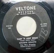 Sugarpie Desanto Baby It Ain&#39;t Right /I Want to Know 45 Soul Popcorn Veltone 103 - £20.42 GBP