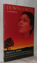 Myron E Goble Down In The Delta First Ed Screenplay Signed Maya Angelou Film - £28.94 GBP